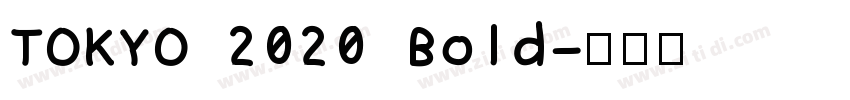 TOKYO 2020 Bold字体转换
